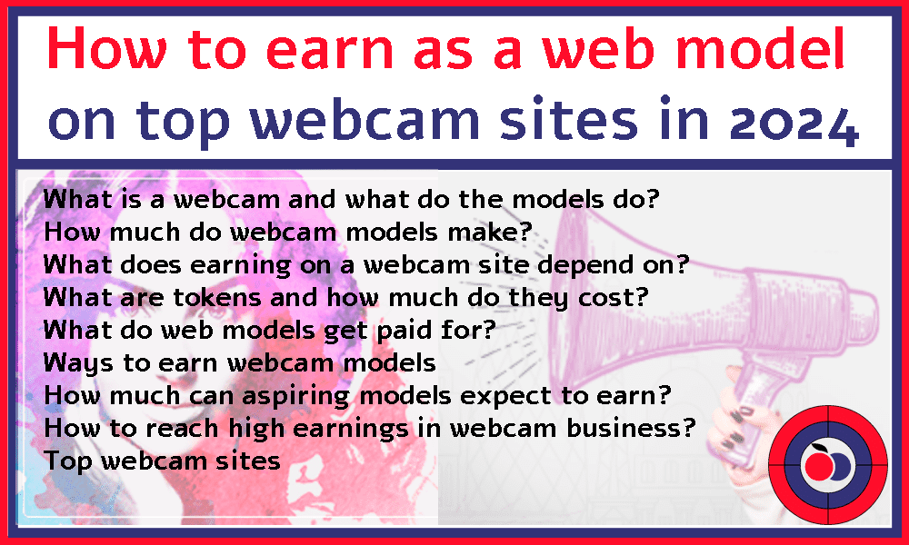 How to earn as a web model on top webcam sites